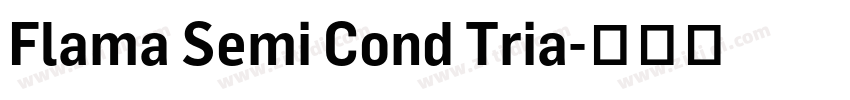Flama Semi Cond Tria字体转换 Flama Semi Cond Tria字体转换